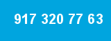 917 320 77 63